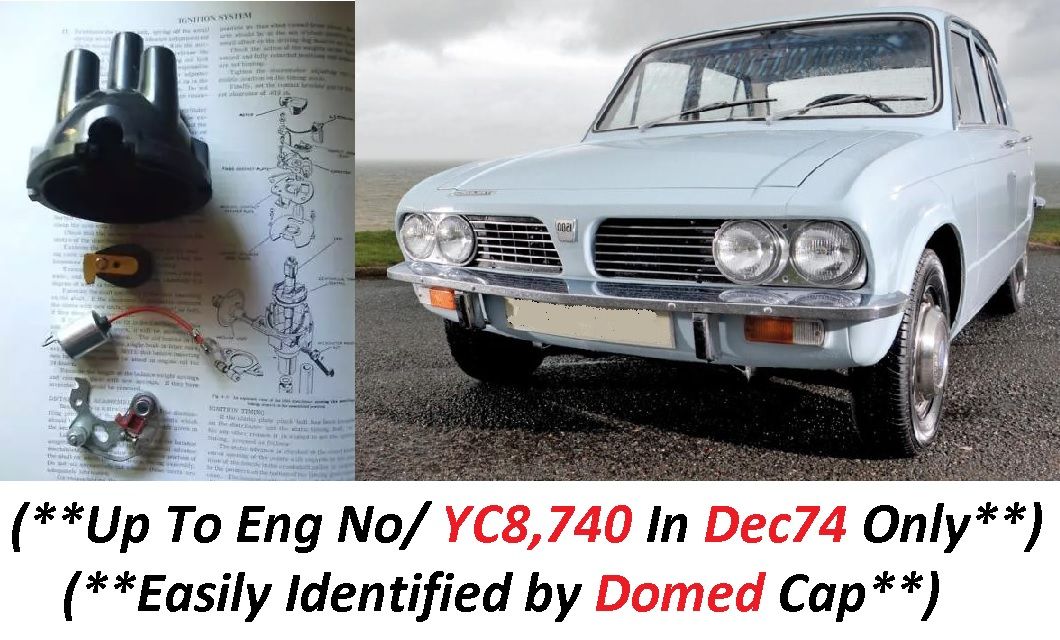 DISTRIBUTOR CAP POINTS ROTOR ARM CONDENSER (Triumph 1500 Saloon) (RWD & FWD) (** 1970- Dec 74 Only **)